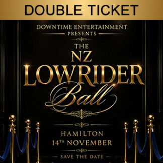 NZ LOWRIDER BALL - DOUBLE TICKET